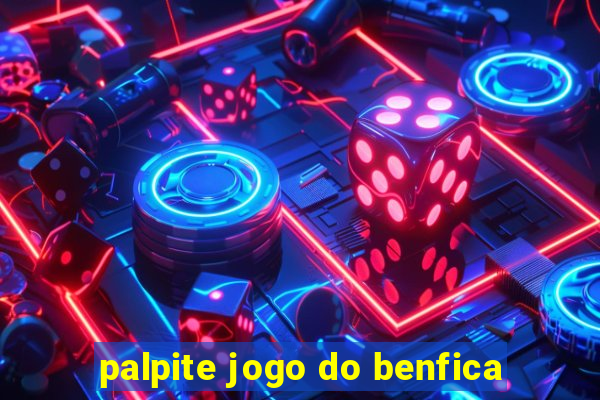 palpite jogo do benfica